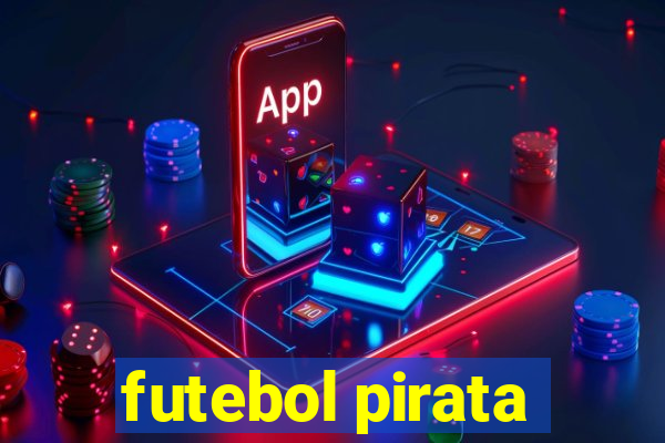 futebol pirata